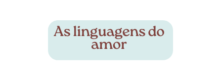 As linguagens do amor